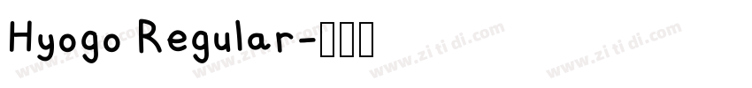 Hyogo Regular字体转换 Hyogo Regular字体转换